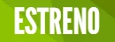 ESTRENO